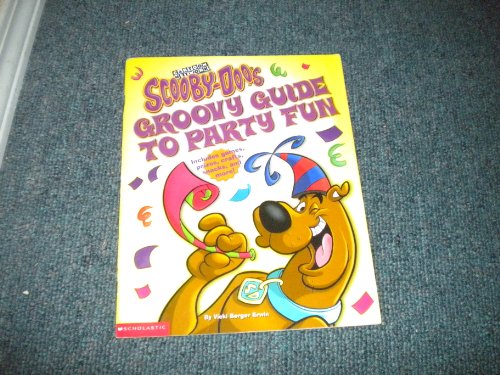 Scooby-Doo! groovy guide to party fun (9780439374620) by Erwin, Vicki Berger