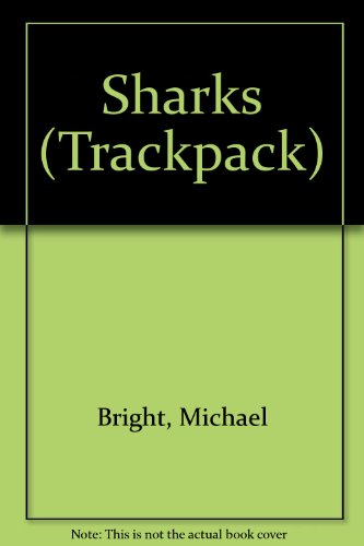 Sharks (Trackpack) (9780439374804) by Bright, Michael; Howard, Colin