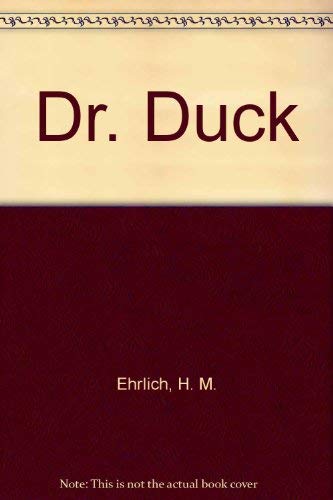 Imagen de archivo de Dr. Duck a la venta por The Book Garden