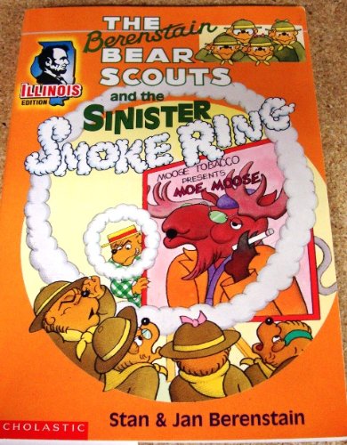 Stock image for The Berenstain Bear Scouts and the Sinister Smoke Ring: Illinois Edition for sale by Orphans Treasure Box