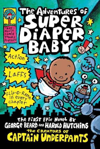 Beispielbild fr The Adventures of Super Diaper Baby (Captain Underpants) zum Verkauf von Better World Books