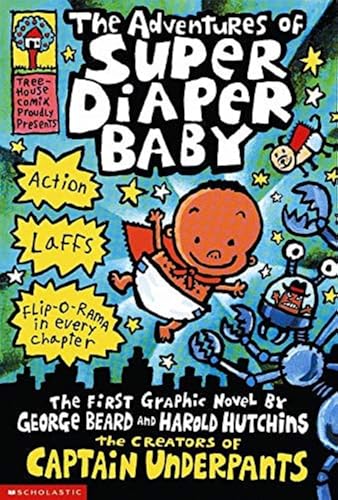 9780439376068: The Adventures of Super Diaper Baby: The First Graphic Novel