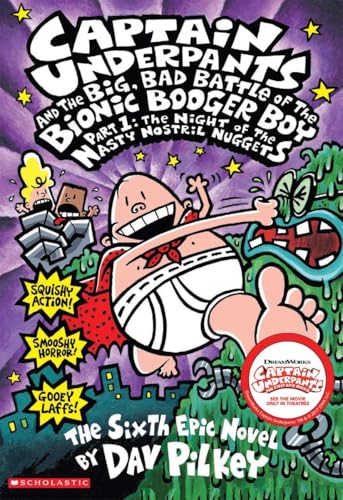 9780439376105: Captain Underpants and the Big, Bad Battle of Bionic Booger Boy Part 1 the Night of the Nasty Nostril Nuggets (Captain Underpants #6)