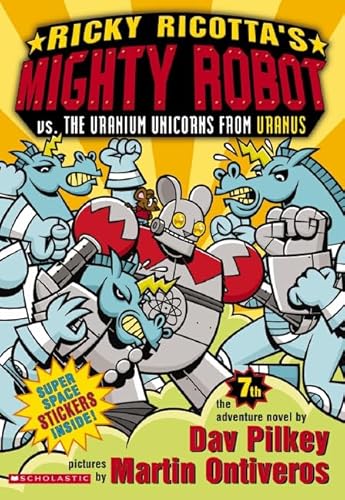 Beispielbild fr Ricky Ricotta`s Mighty Robot Vs. the Uranium Unicorns from Uranus zum Verkauf von Buchpark