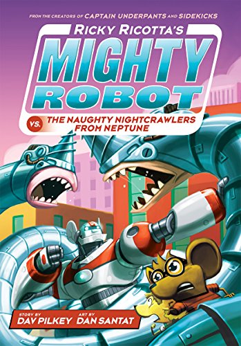 Beispielbild fr Ricky Ricotta's Mighty Robot vs. the Naughty Nightcrawlers from Neptune (Ricky Ricotta's Mighty Robot #8) (Library Edition) zum Verkauf von Better World Books