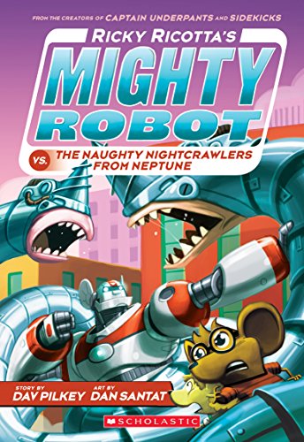 Stock image for Ricky Ricotta's Mighty Robot vs. The Naughty Nightcrawlers From Neptune (Ricky Ricotta's Mighty Robot #8) for sale by Gulf Coast Books