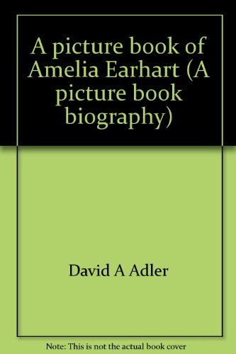 9780439379519: A picture book of Amelia Earhart (A picture book biography)