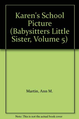 Stock image for Karen's School Picture (Babysitters Little Sister, Volume 5) for sale by SecondSale