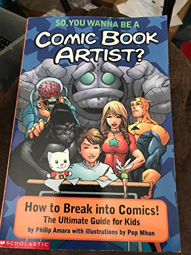 Imagen de archivo de So You Wanna Be a Comic Book Artist? a la venta por BookHolders