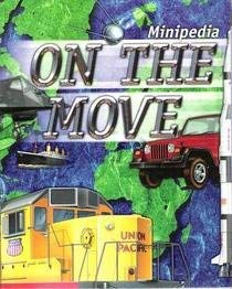 Beispielbild fr On the Move (Minipedia) zum Verkauf von Wonder Book