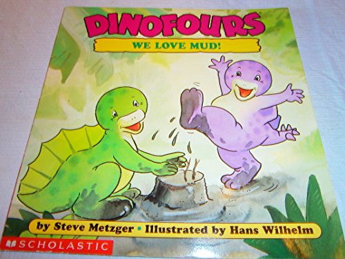 Imagen de archivo de We Love Mud (Dinofours) a la venta por SecondSale