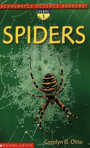 Schol Sci Rdr: Spiders (lvl 1) (Scholastic Science Readers >) (9780439382458) by Otto, Carolyn B.; Otto, Carolyn