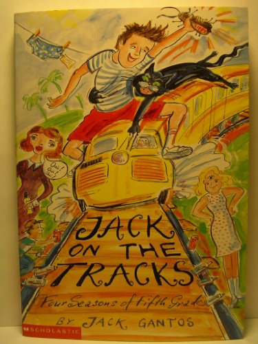 9780439384650: Jack on the Tracks: Four Seasons of Fifth Grade