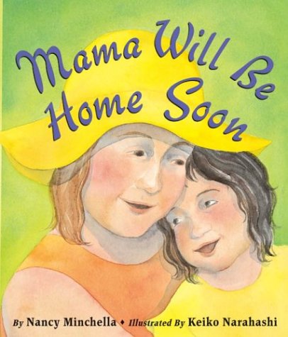 Beispielbild fr Mama Will Be Home Soon zum Verkauf von Better World Books