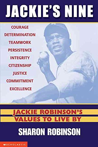 Beispielbild fr Jackie's Nine: Jackie Robinson's Values to Live by : Courage, Determination, Teamwork, Persistece, Integrity, Citizenship, Justice, Commitment, Excellence zum Verkauf von AwesomeBooks