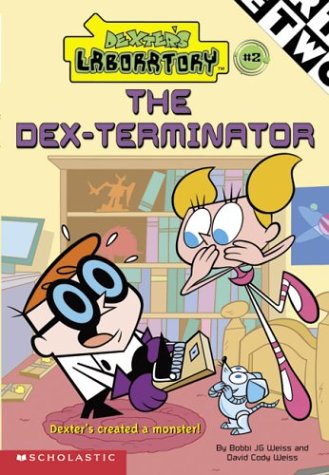 9780439385800: The Dex-terminator (Dexter's Laboratory #2) (Dexter's Laboratory Chapter Book)