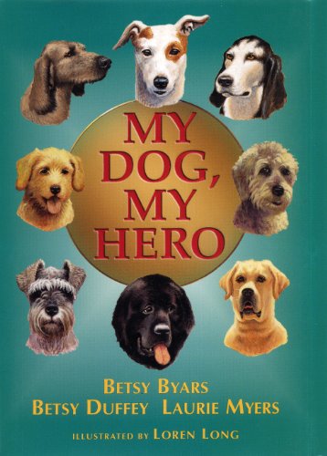 Beispielbild fr My dog, my hero zum Verkauf von Reliant Bookstore