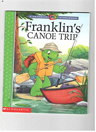 Beispielbild fr Franklin's Canoe Trip zum Verkauf von Better World Books