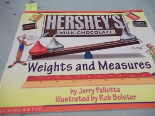 Hershey's Milk Chocolate Weights And Measures Book (9780439388771) by Pallotta, Jerry