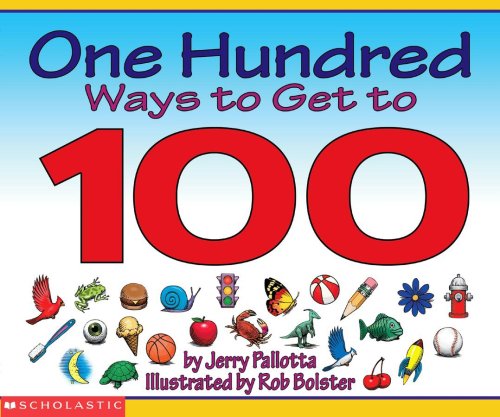 Beispielbild fr One Hundred Ways to Get to 100 zum Verkauf von SecondSale