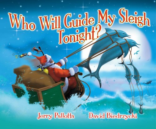 Who Will Guide My Sleigh Tonight? (9780439389143) by Pallotta, Jerry