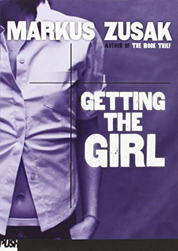 Imagen de archivo de Getting the Girl a la venta por Reuseabook