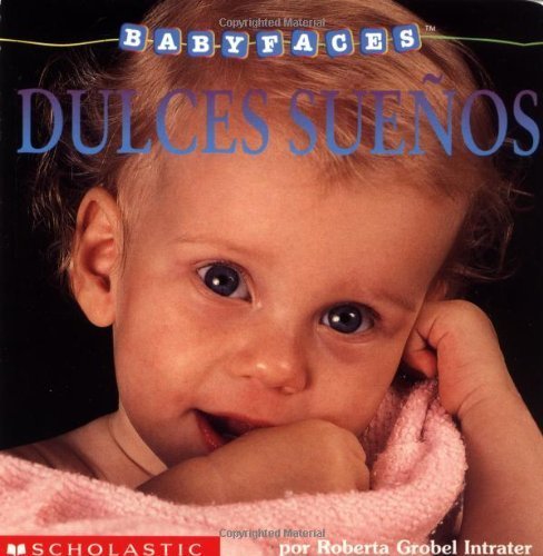 Stock image for Dulces sue?os: Sleep! (dulces Suenos) (Baby Faces) for sale by SecondSale