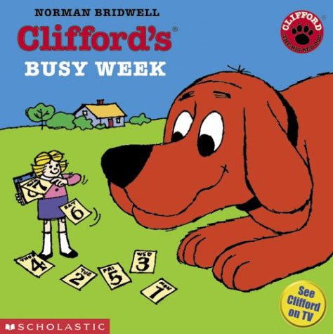 9780439394529: Clifford's Busy Week (Clifford, the Big Red Dog)