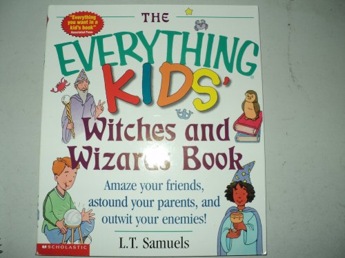 Beispielbild fr The Everything Kids Witches and Wizards Book zum Verkauf von -OnTimeBooks-