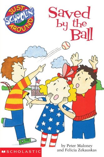 Stock image for Saved By The Ball (Just Schoolin' Around) for sale by Once Upon A Time Books