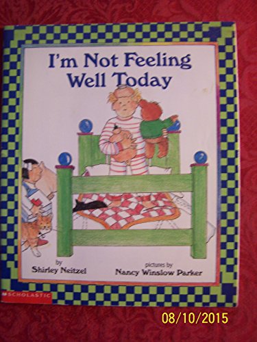 Beispielbild fr I'm Not Feeling Well Today zum Verkauf von Alf Books