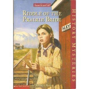 9780439398749: Riddle of the Prairie Bride (American Girl History Mysteries)