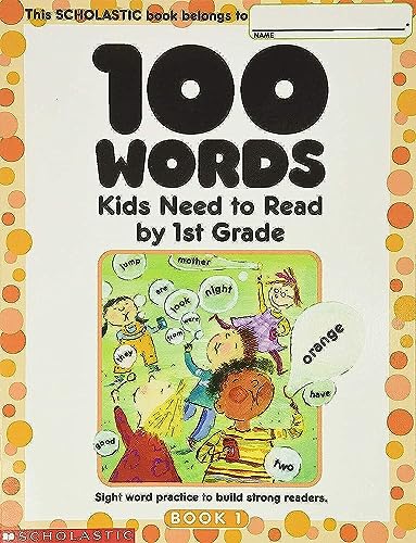 Beispielbild fr 100 Words Kids Need to Read by 1st Grade : Sight Word Practice to Build Strong Readers zum Verkauf von Better World Books