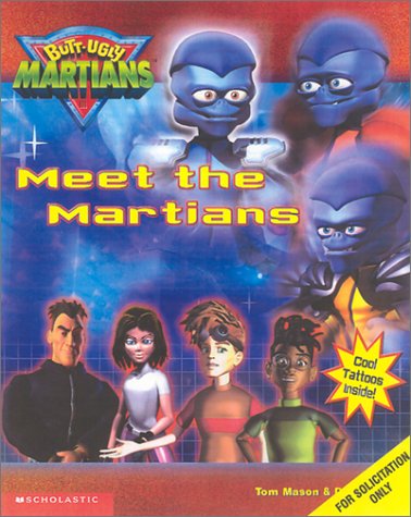 Meet the Martians (Butt Ugly Martians) (9780439399340) by Mason, Tom; Danko, Dan