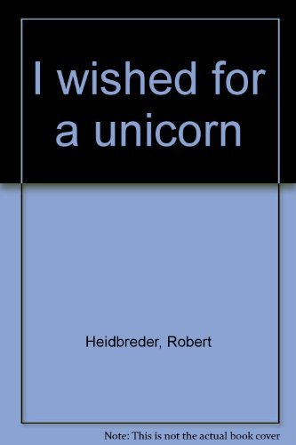 Stock image for I Wished for a Unicorn for sale by THE OLD LIBRARY SHOP