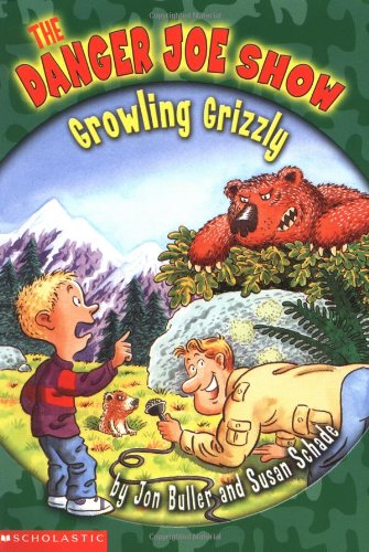 9780439401401: The Growling Grizzly (DANGER JOE SHOW)