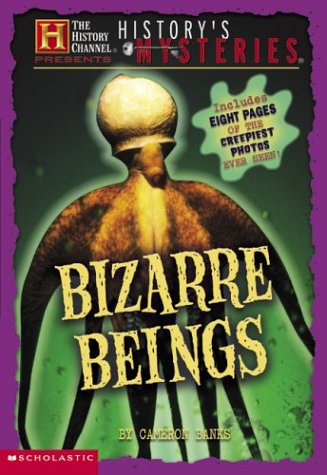 Stock image for History Channel: History's Mysteries: Bizarre Beings for sale by Wonder Book