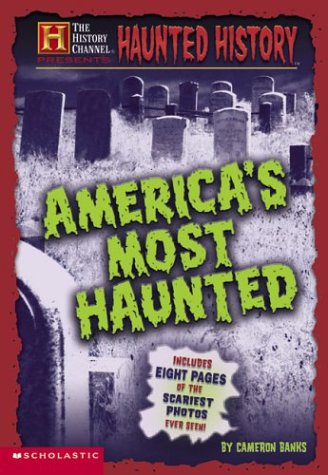 Stock image for Haunted History : America's Most Haunted for sale by Better World Books: West