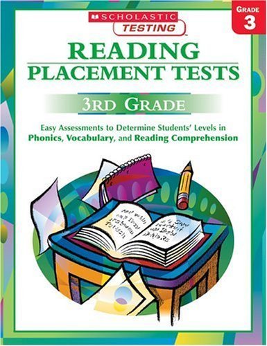 Imagen de archivo de Reading Placement Tests: Third Grade: Easy Assessments to Determine Students? Levels in Phonics, Vocabulary, and Reading Comprehension a la venta por Allied Book Company Inc.