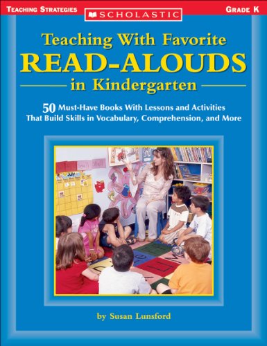 9780439404174: Teaching With Favorite Read-alouds In Kindergarten: 50 Must-Have Books With Lessons and Activities That Build Skills in Vocabulary, Comprehension, and More