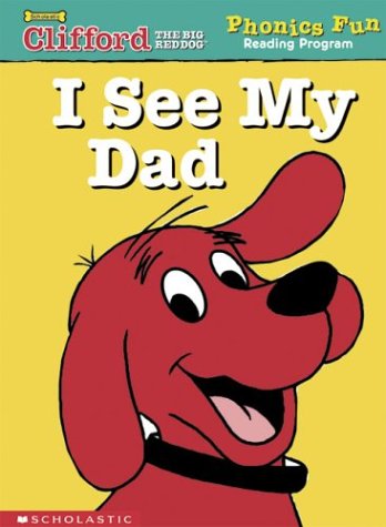 9780439405249: I See My Dad (Phonics Fun Reading Program)