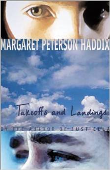Takeoffs and landings (9780439406659) by Haddix, Margaret Peterson