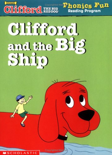 Beispielbild fr Clifford and the big ship (Clifford the big red dog) Phonics Fun Reading Program zum Verkauf von Your Online Bookstore