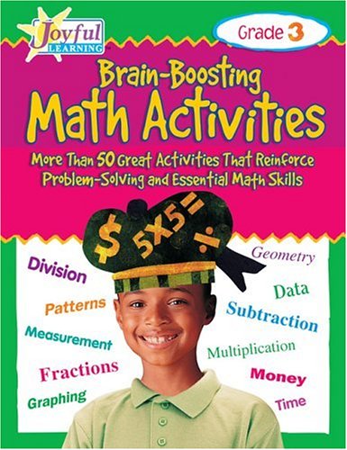 9780439408011: Brain-Boosting Math Activities Grade 3: More Than 50 Great Activities That Reinforce Problem Solving and Essential Math Skills (Joyful Learning)