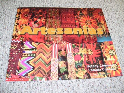 Artesanias (9780439408646) by Betsey Chessen; Pamela Chanko