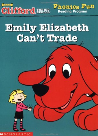 Beispielbild fr Emily Elizabeth Can't Trade (Clifford the Big Red Dog Phonics Fun Reading Program, Book 6) zum Verkauf von SecondSale