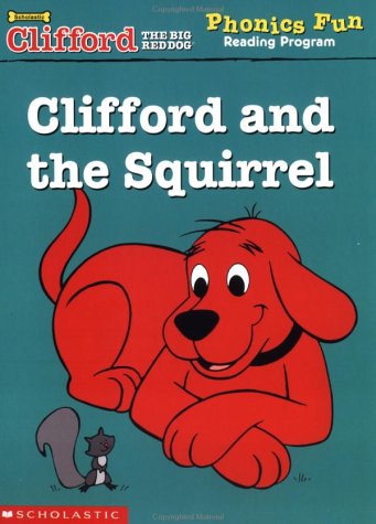 Beispielbild fr Clifford and the Squirrel (Clifford the Big Red Dog Phonics Fun Reading Program, Book 9) zum Verkauf von Off The Shelf