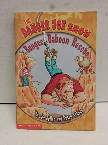 Stock image for Bungee Baboon Rescue (The Danger Joe Show) for sale by Montclair Book Center