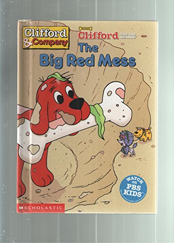 Stock image for The big red mess (Clifford the big red dog) for sale by HPB Inc.