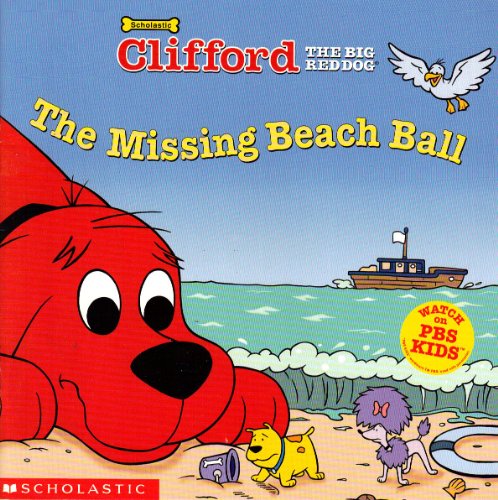 9780439412933: The Missing Beach Ball (Clifford the Big Red Dog)